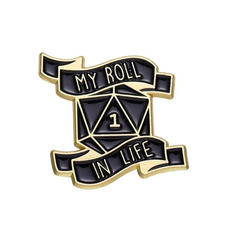 D&D Pin - My Roll in Life