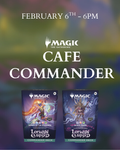 Cafe Commander - February 20th